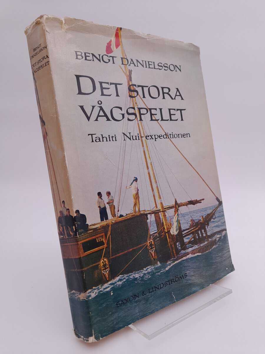 Bengt Danielsson : Det stora vågspelet