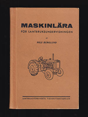 Nils Berglund : Maskinlära för lantbruksundervisningen