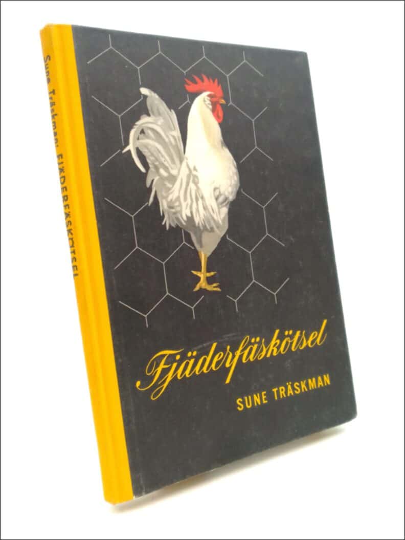 Sune Träskman : Fjäderfäskötsel