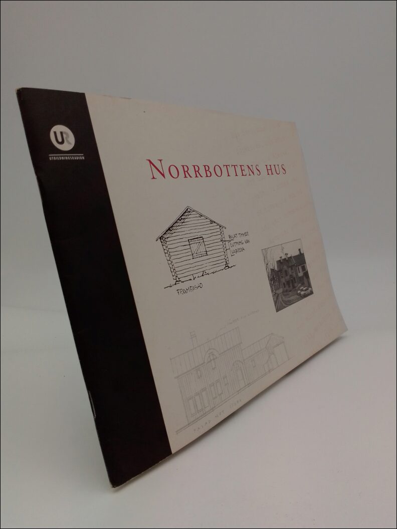 Ann-Katrin Tideström : Norrbottens hus