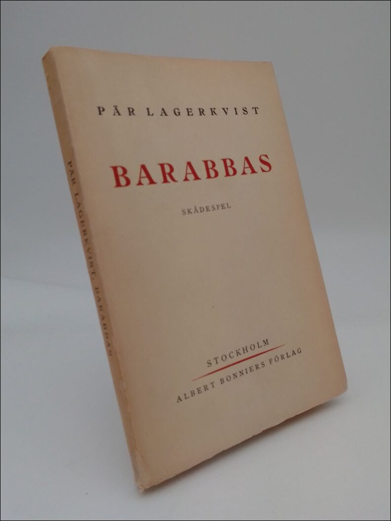 Pär Lagerkvist : Barabbas
