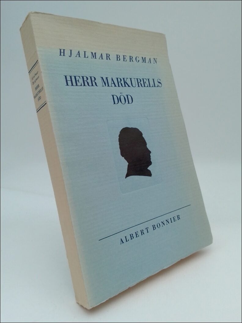 Hjalmar Bergman : Herr Markurells död