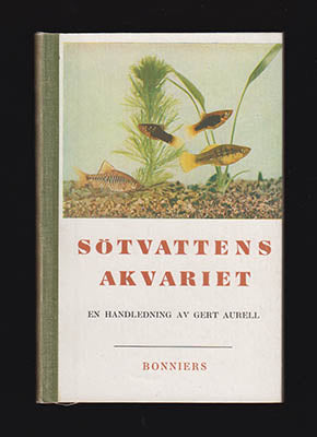 Gert Aurell : Sötvattensakvariet