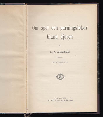 L. A. Jägerskiöld : Om spel och parningslekar bland djuren