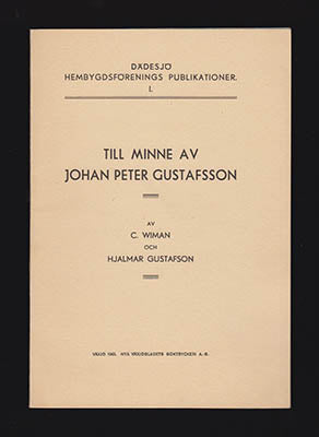 Wiman, Carl ; Gustafson, Hjalmar : Till minne av Johan Peter Gustafsson