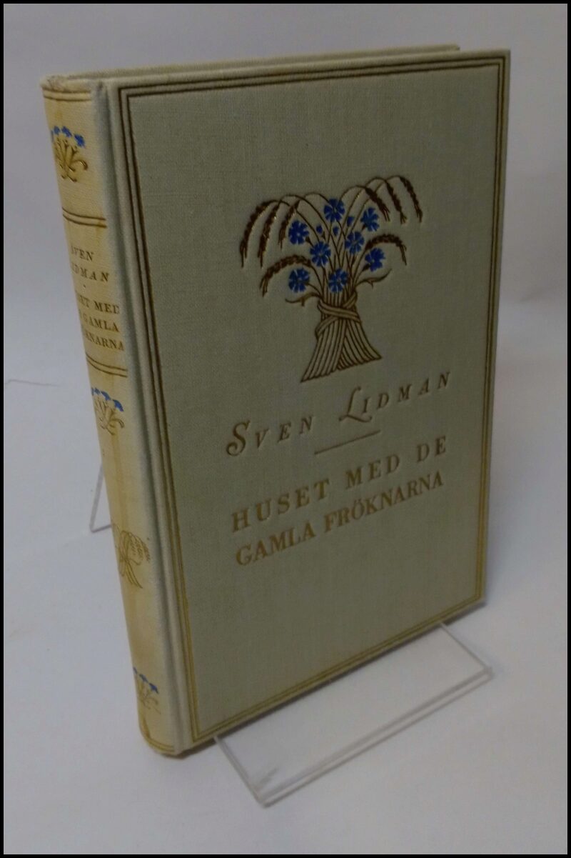 Sven Lidman : Huset med de gamla fröknarna