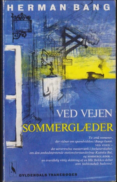 Herman Bang : Ved vejen ; Sommerglaeder