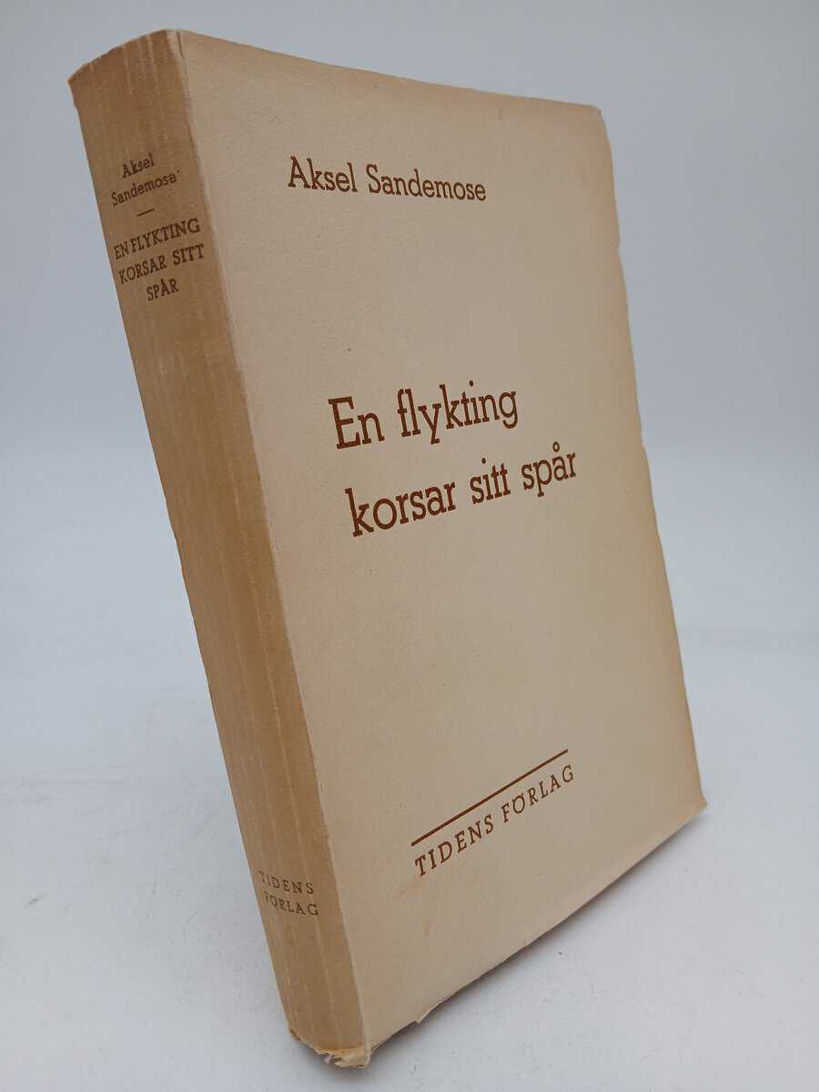 Aksel Sandemose : En flykting korsar sitt spår