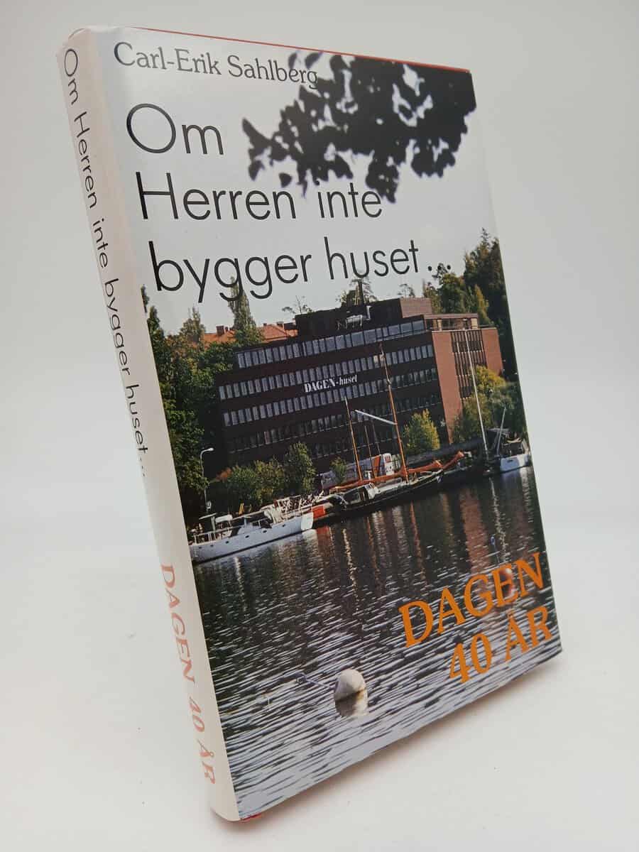 Carl-Erik Sahlberg : Om Herren inte bygger huset...