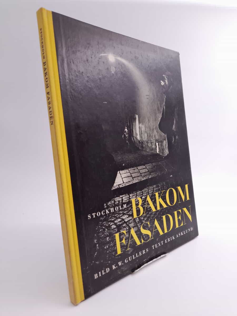 Erik Asklund : Stockholm bakom fasaden