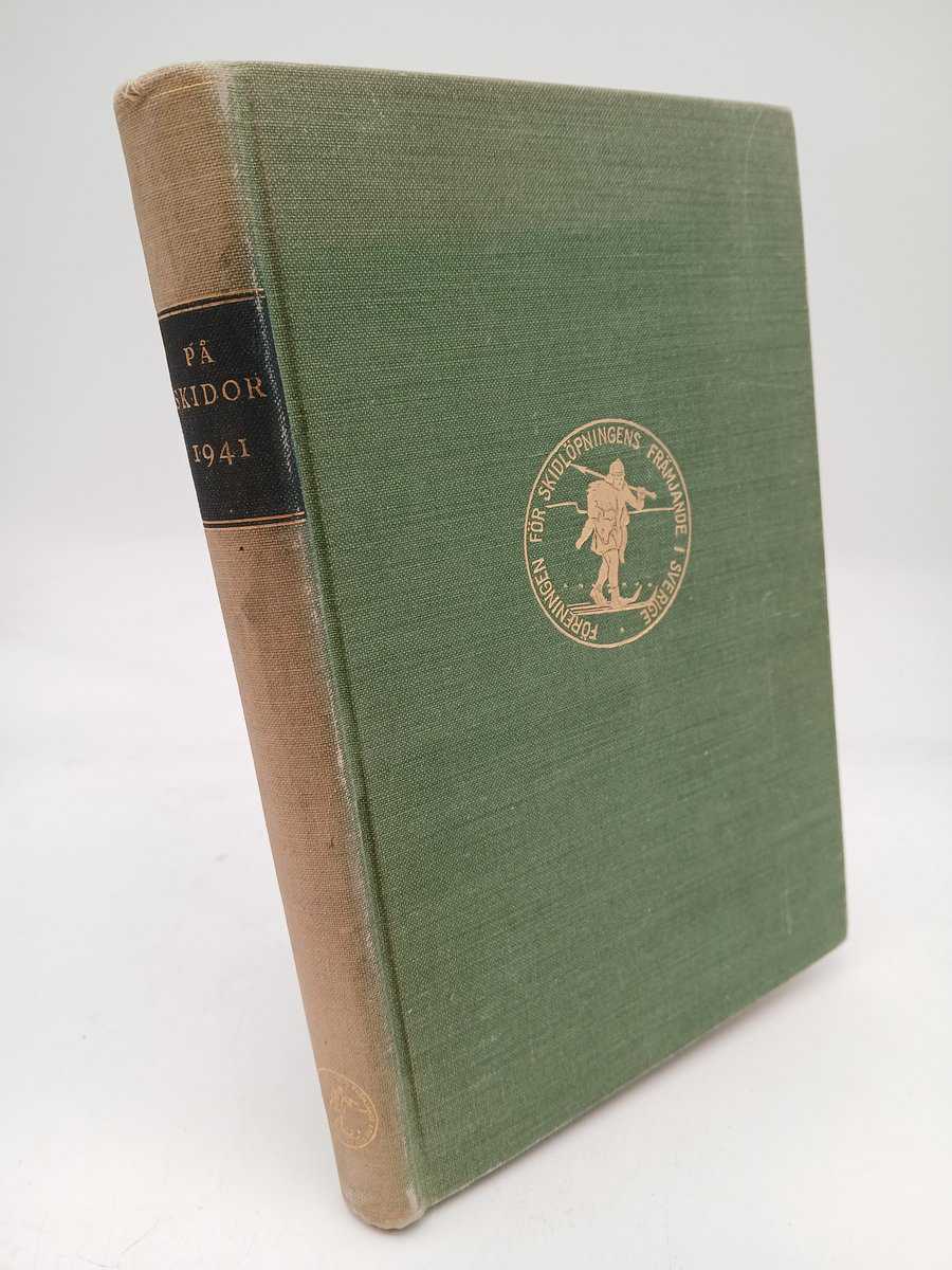 På skidor : 1941 / Skid- och friluftsfrämjandets årsbok