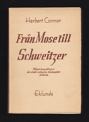 Herbert Connor : Från Mose till Schweitzer