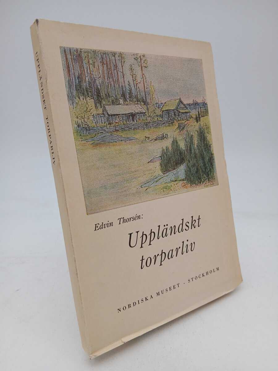 Edvin Thorsén : Uppländskt torparliv