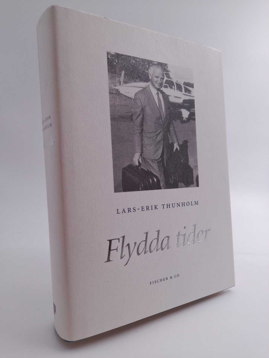 Lars-Erik Thunholm : Flydda tider