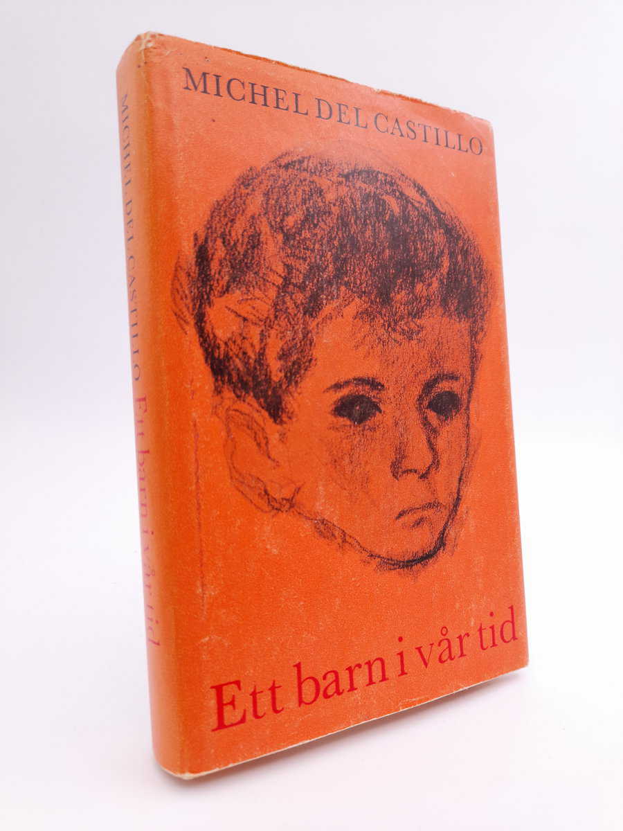 Michel del Castillo : Ett barn i vår tid