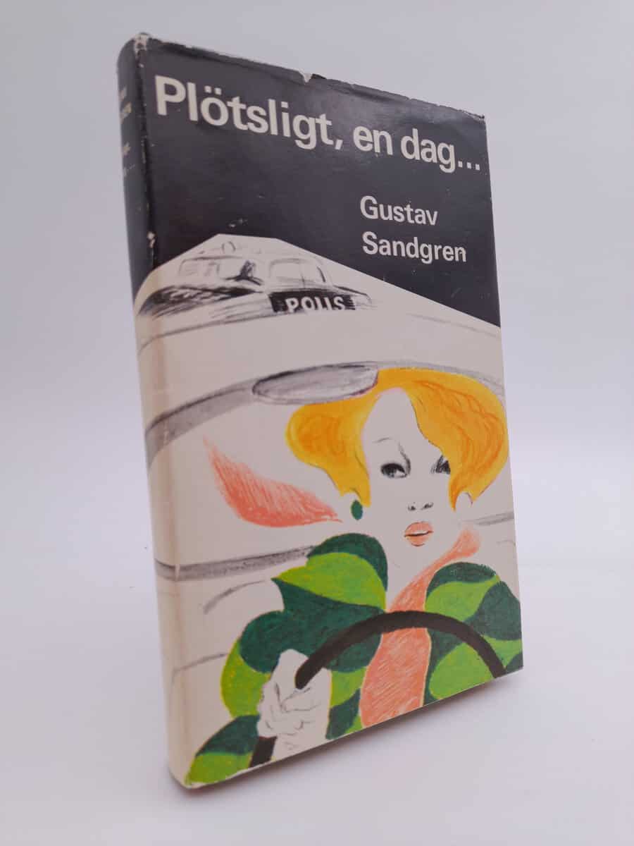 Gustav Sandgren : Plötsligt en dag...