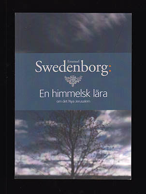 Emanuel Swedenborg : En himmelsk lära