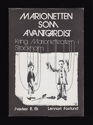 Ek, Sverker R. ; Forslund, Lennart : Marionetten som avantgardist