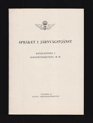 Kungl. Järnvägsstyrelsen : Språket i järnvägstjänst