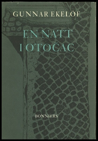 Gunnar Ekelöf : En natt i Otocac