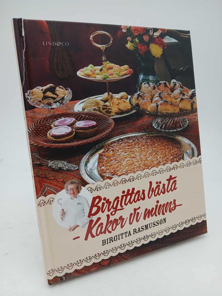 Birgitta Rasmusson : Birgittas bästa - Kakor vi minns