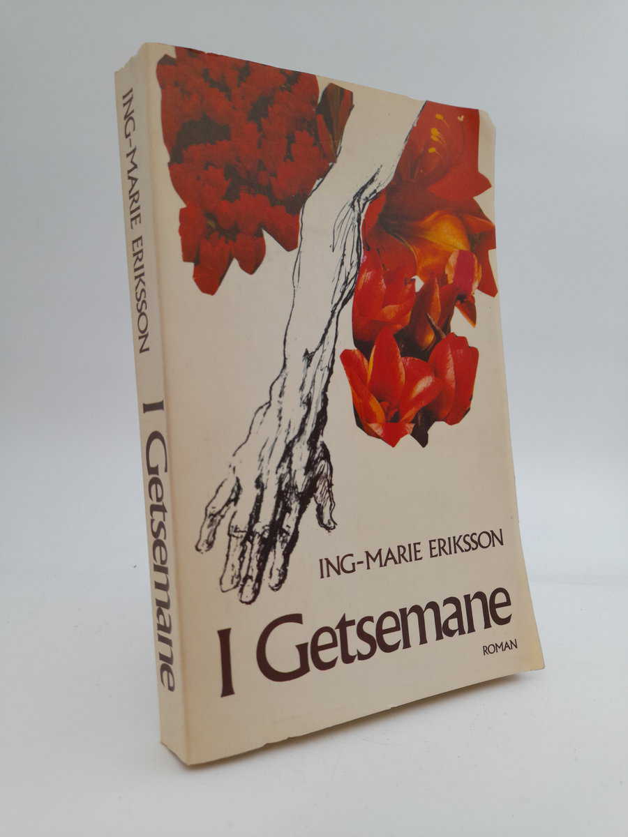 Ing-Marie Eriksson : I Getsemane