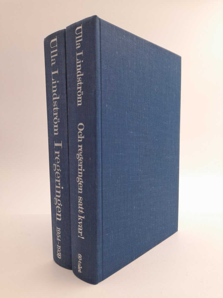 Ulla Lindström : I regeringen ; Och regeringen satt kvar!