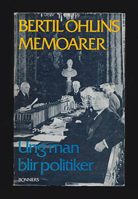 Bertil Ohlin : Bertil Ohlins memoarer