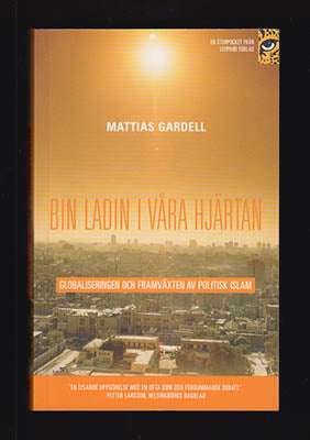 Mattias Gardell : bin Ladin i våra hjärtan