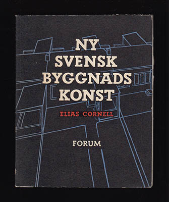Elias Cornell : Ny svensk byggnadskonst
