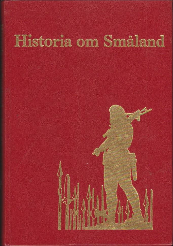 Lars-Olof Larsson : Historia om Småland