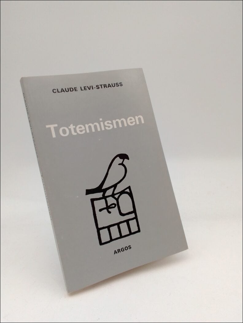 Claude Levi-Strauss : Totemismen