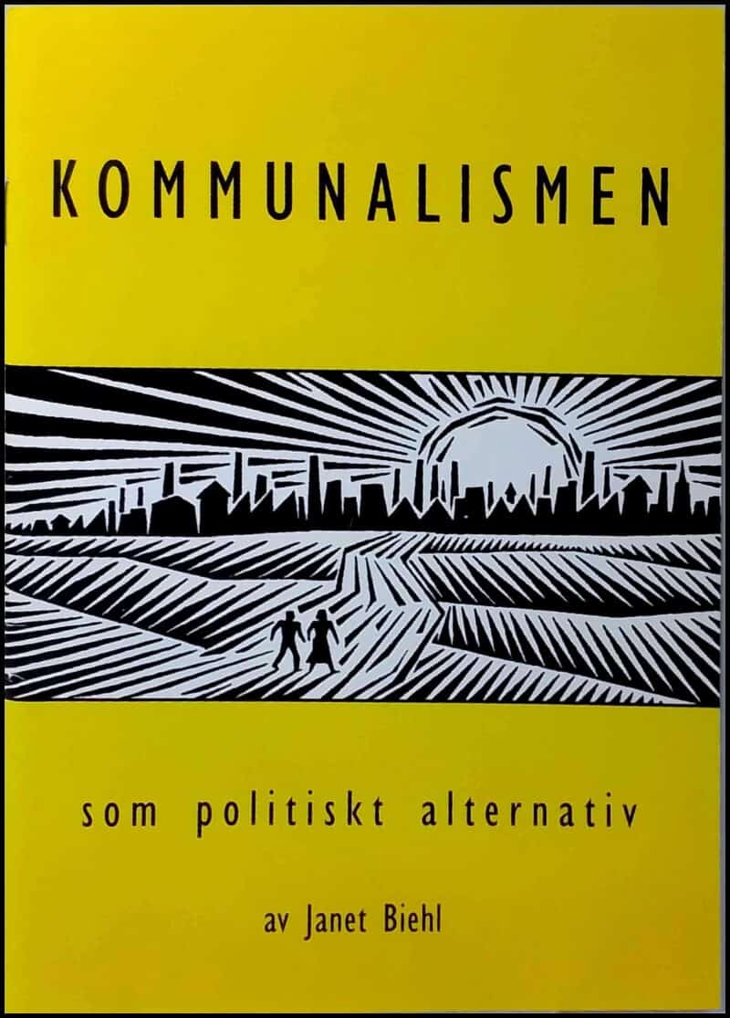 Janet Biehl : Kommunalismen som politiskt alternativ
