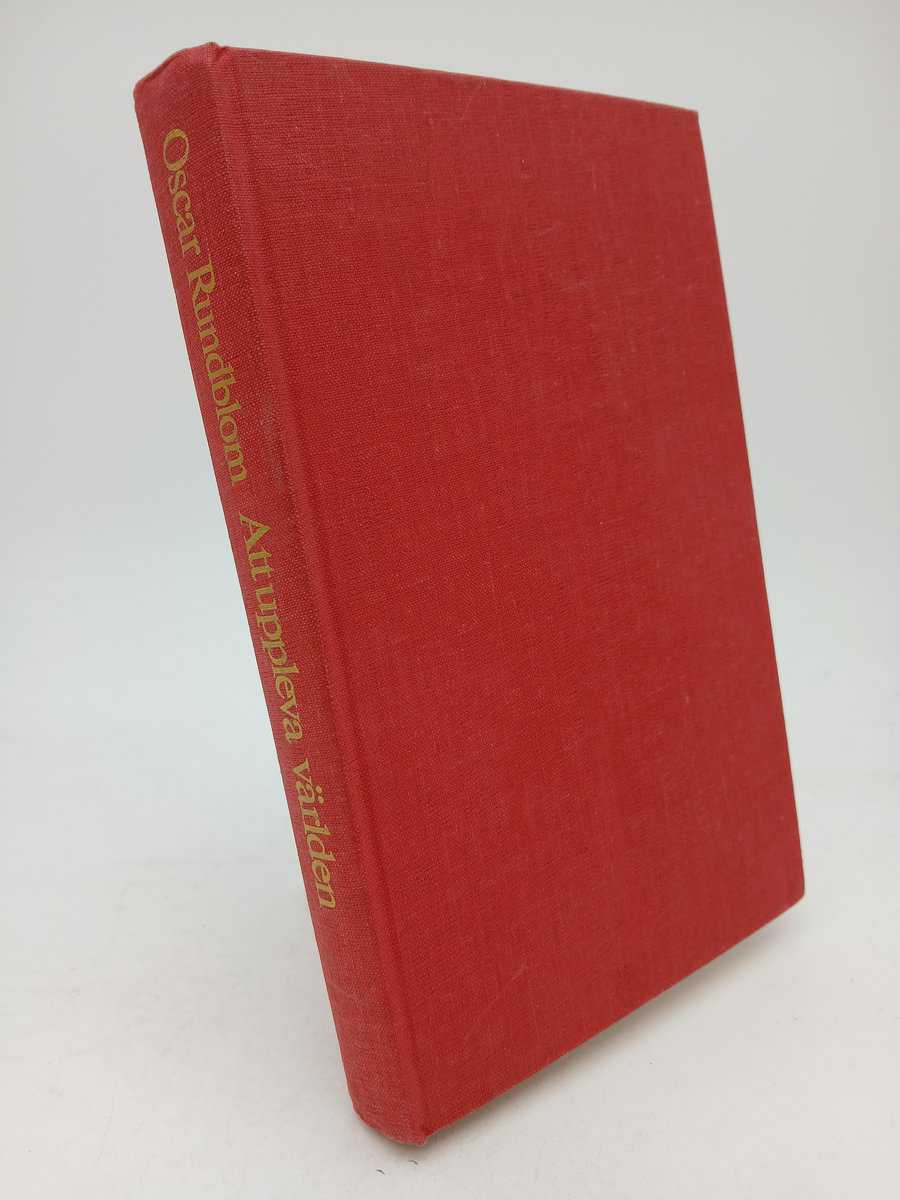 Oscar Rundblom : Att uppleva världen