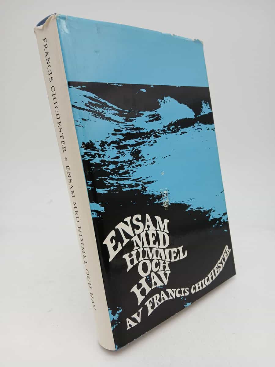 Francis Chichester : Ensam med himmel och hav