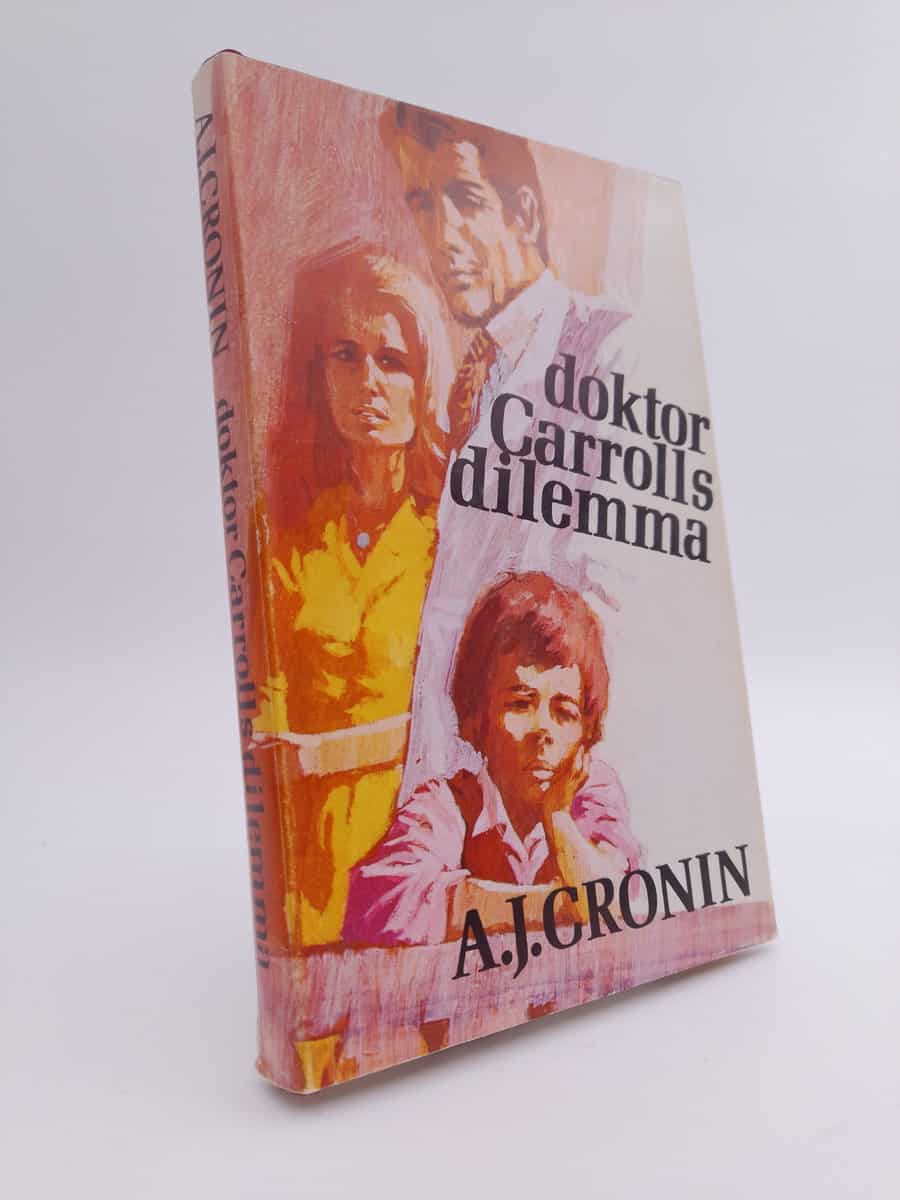 A. J. Cronin : Doktor Carrolls dilemma