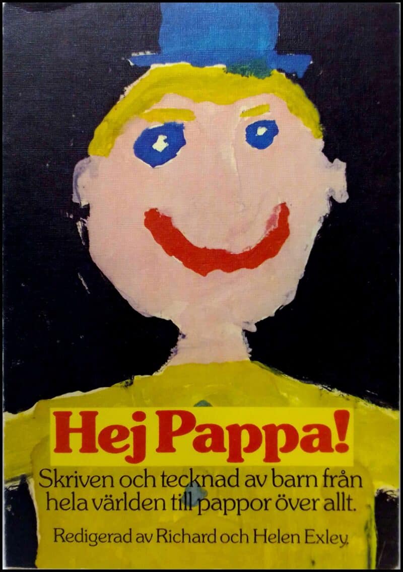 Exley, Richard ; Helen (red.) : Hej pappa!