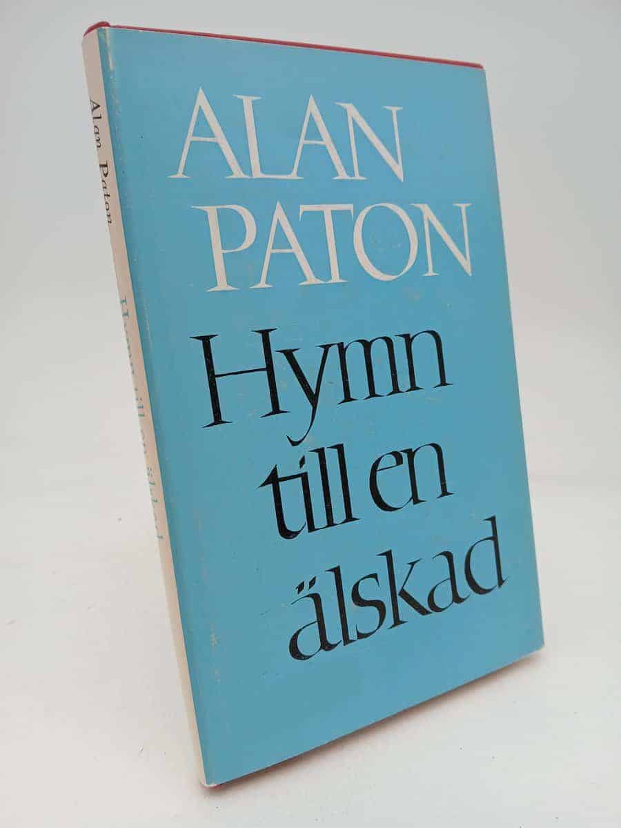 Alan Paton : Hymn till en älskad