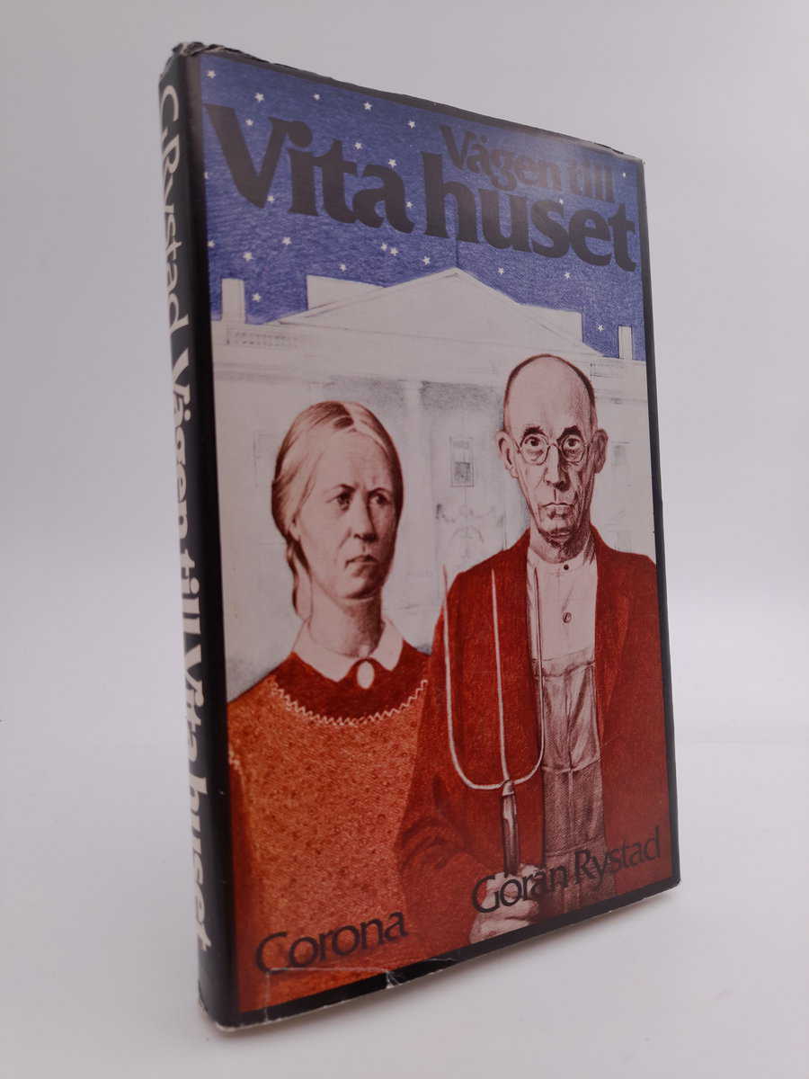 Göran Rystad : Vägen till Vita huset