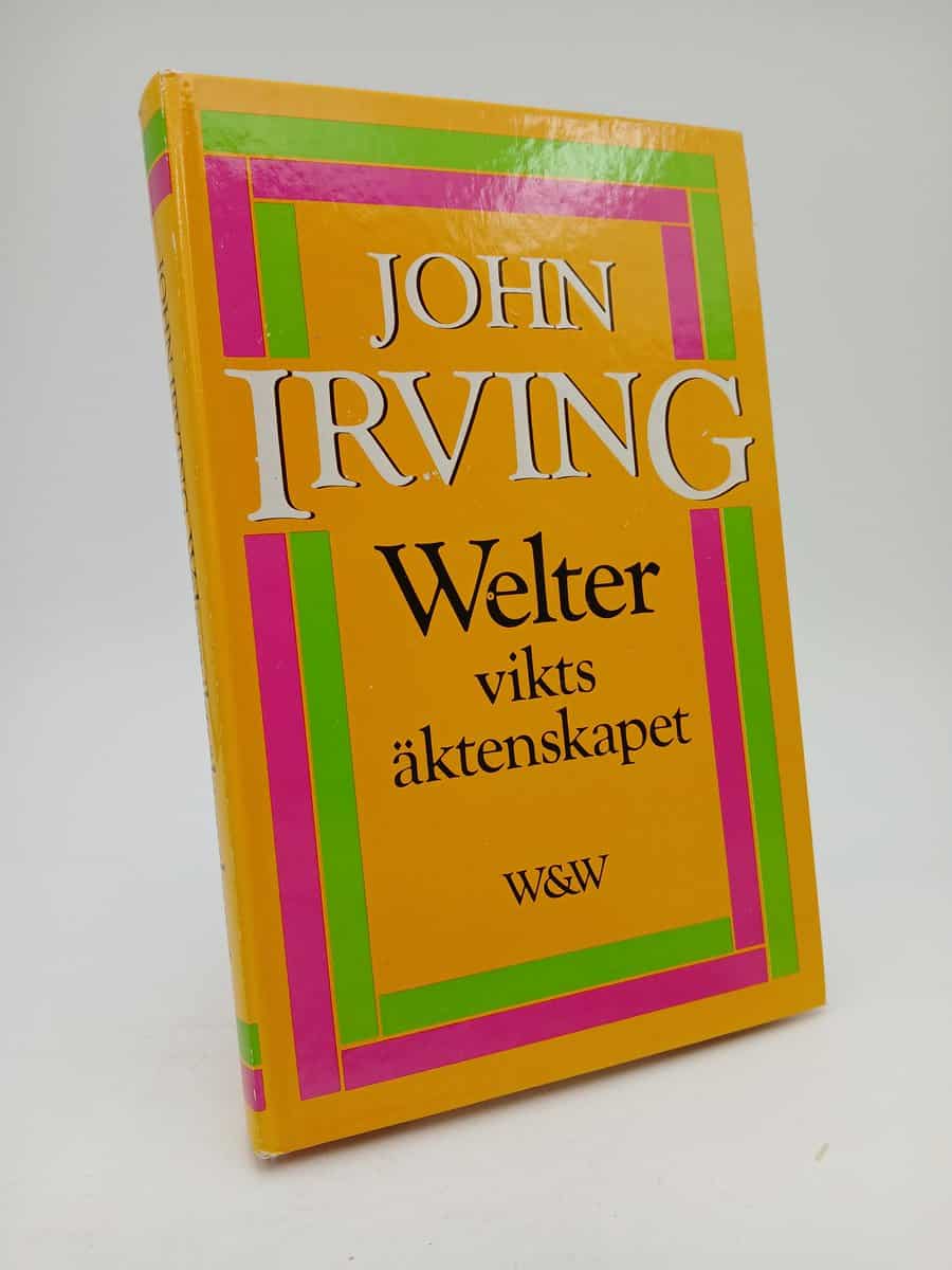 John Irving : Welterviktsäktenskapet