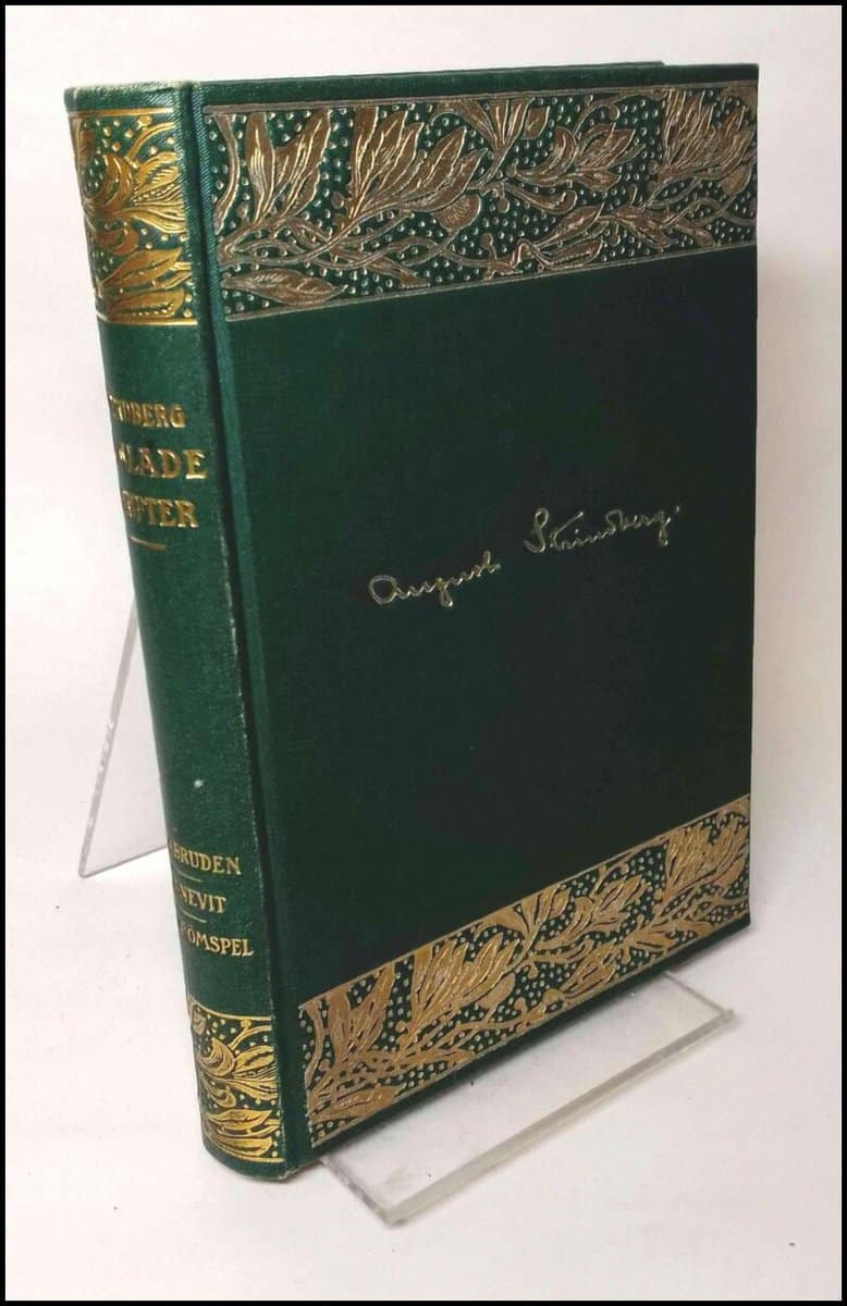 August Strindberg : Kronbruden / Svanevit / Ett drömspel