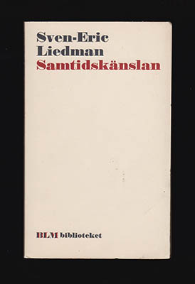 Sven-Eric Liedman : Samtidskänslan