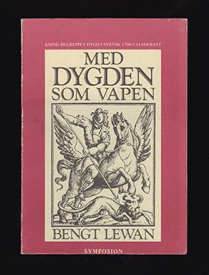 Bengt Lewan : Med dygden som vapen