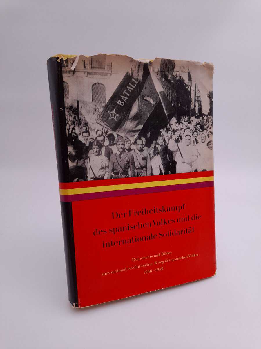 Institut für Marxismus-Leninismus : Der Freiheitskampf des spanischen Volkes und die internationale Solidarität