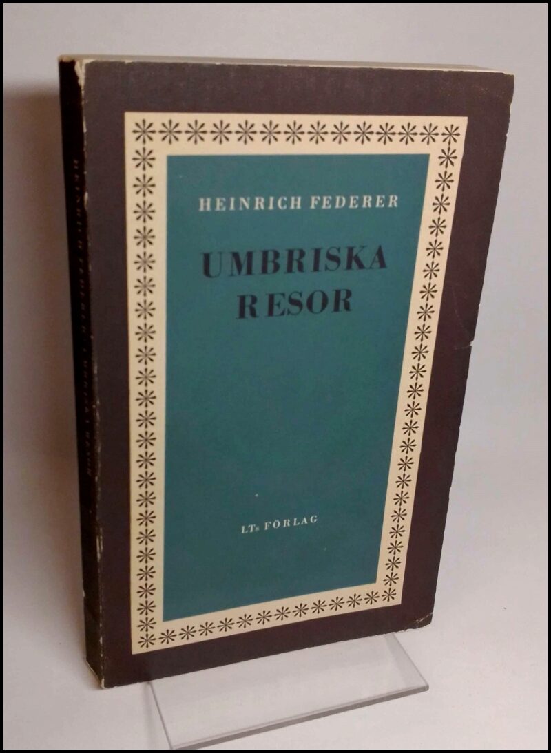 Heinrich Federer : Umbriska resor