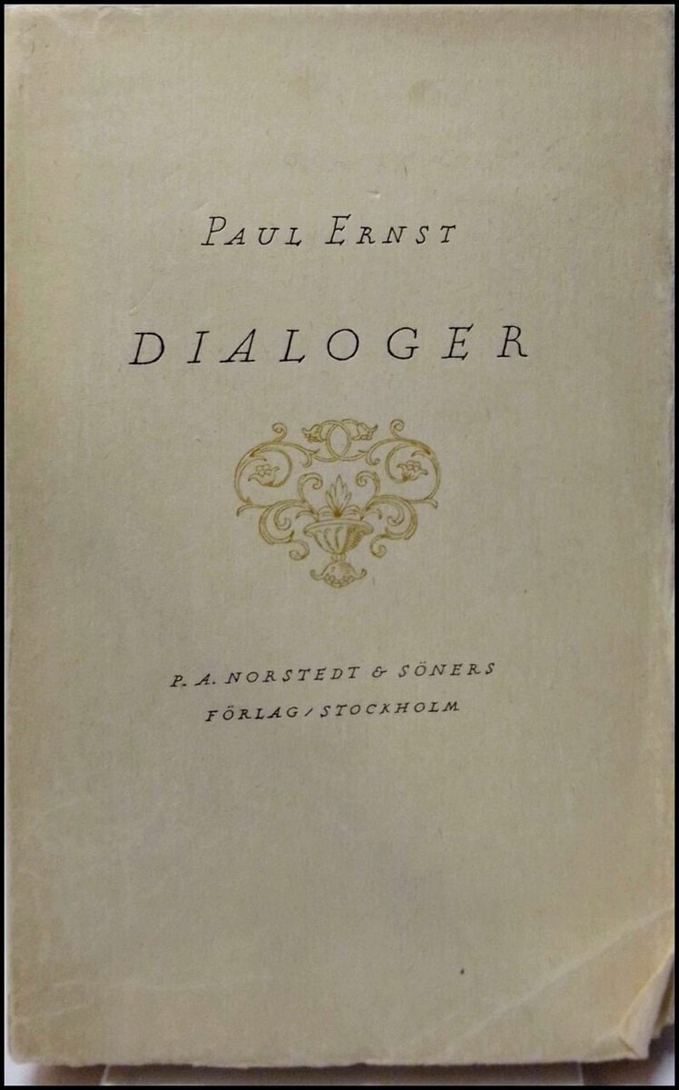 Paul Ernst : Dialoger