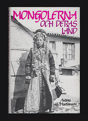 Anders W Marthinson : Mongolerna och deras land