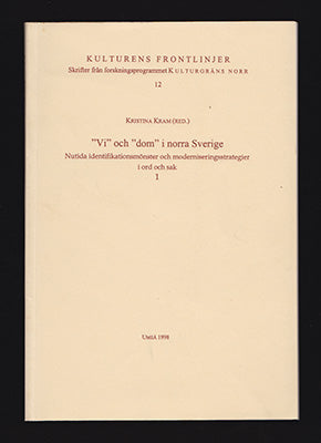 Kristina Kram : 'Vi' och 'dom' i norra Sverige