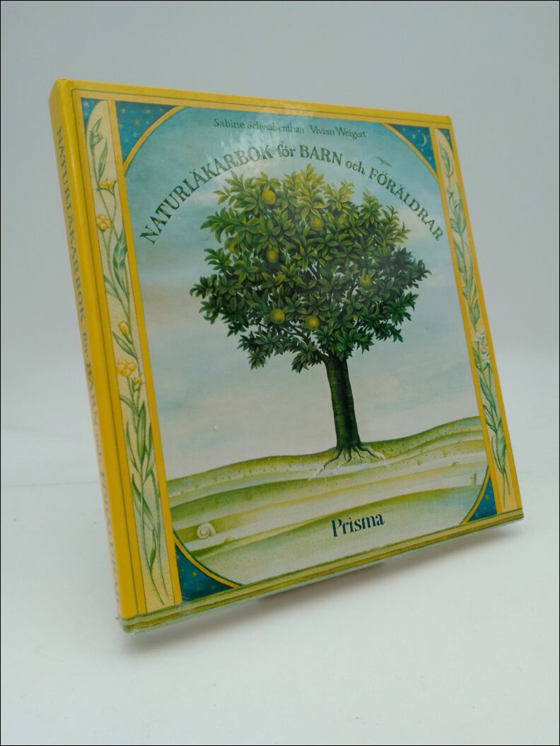 Schwabenthan, Sabile ; Weigert, Vivian : Naturläkarbok