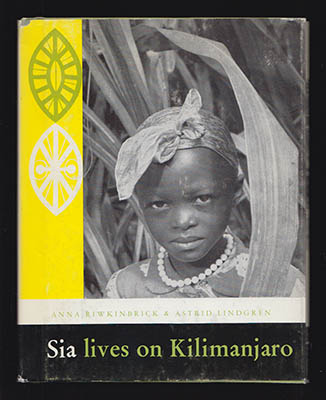 Lindgren, Astrid ; Riwkin-Brick, Anna : Sia lives on Kilimanjaro